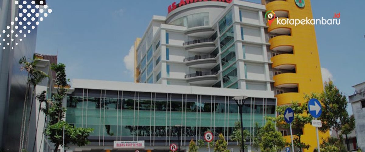 RS Awal Bros Pekanbaru: Pilihan Utama Layanan Kesehatan Modern dan ...